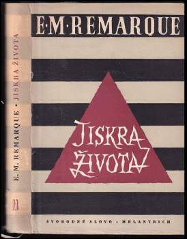 Jiskra života - Erich Maria Remarque (1957, Svobodné slovo) - ID: 819349