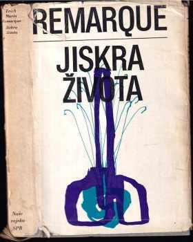 Erich Maria Remarque: Jiskra života