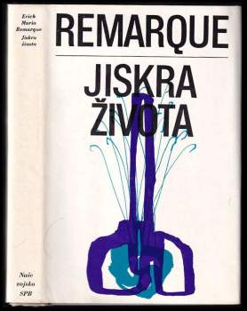 Erich Maria Remarque: Jiskra života