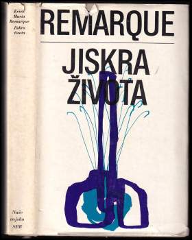 Erich Maria Remarque: Jiskra života