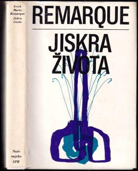 Erich Maria Remarque: Jiskra života