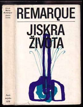 Erich Maria Remarque: Jiskra života