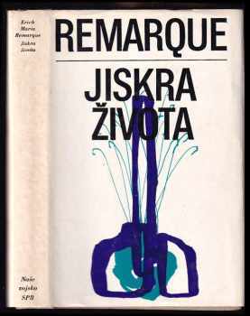 Erich Maria Remarque: Jiskra života