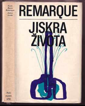 Erich Maria Remarque: Jiskra života