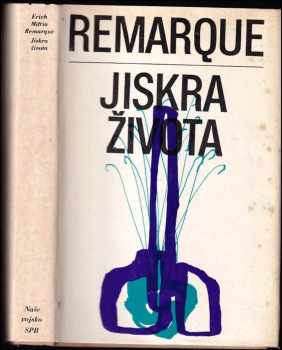 Erich Maria Remarque: Jiskra života