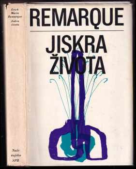 Erich Maria Remarque: Jiskra života