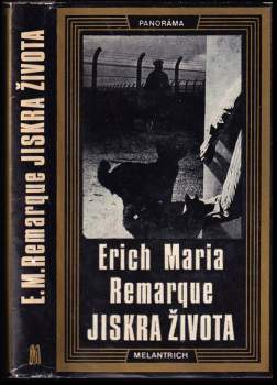 Erich Maria Remarque: Jiskra života
