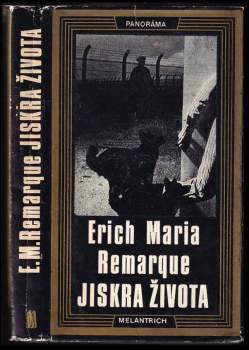 Erich Maria Remarque: Jiskra života