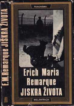 Jiskra života - Erich Maria Remarque (1978, Melantrich) - ID: 829465
