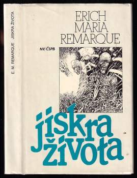 Erich Maria Remarque: Jiskra života
