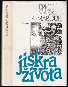 Erich Maria Remarque: Jiskra života