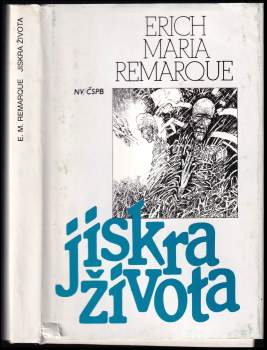 Erich Maria Remarque: Jiskra života