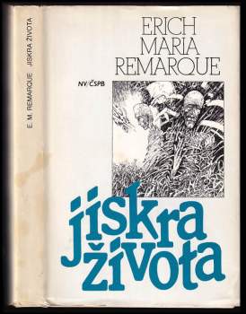 Erich Maria Remarque: Jiskra života