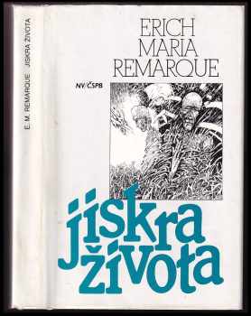 Erich Maria Remarque: Jiskra života