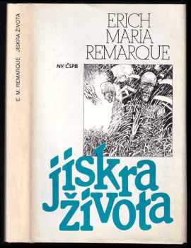 Erich Maria Remarque: Jiskra života