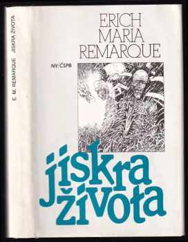 Erich Maria Remarque: Jiskra života