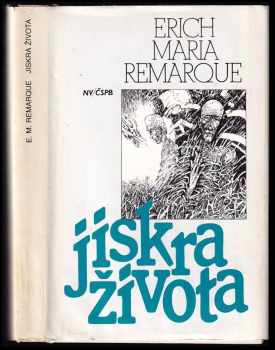 Erich Maria Remarque: Jiskra života