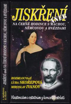 Jiskření, aneb, Na černé hodince s Máchou, Němcovou a hvězdami