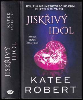 Katee Robert: Jiskřivý idol