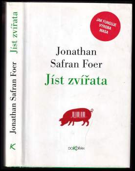 Jonathan Safran Foer: Jíst zvířata