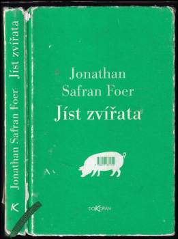 Jonathan Safran Foer: Jíst zvířata