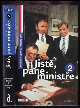Jonathan Lynn: Jistě, pane ministře