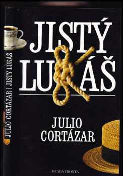 Julio Cortázar: Jistý Lukáš