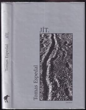 Jít, (aneb, Umění nespoutaného a poetického života)