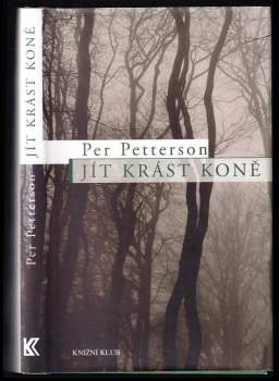 Per Petterson: Jít krást koně