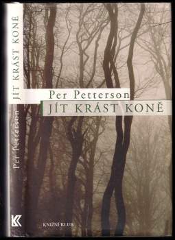 Per Petterson: Jít krást koně