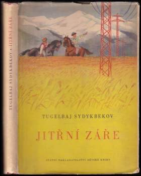 Tugeľbaj Sydykbekov: Jitřní záře