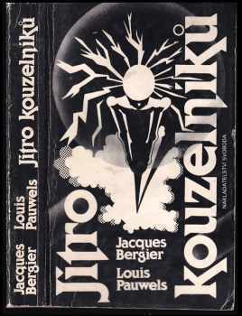Jacques Bergier: Jitro kouzelníků