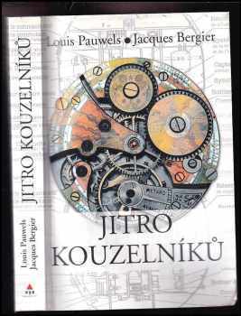 Jacques Bergier: Jitro kouzelníků