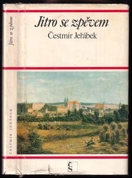 Jitro se zpěvem - Čestmír Jeřábek (1973, Československý spisovatel) - ID: 774294