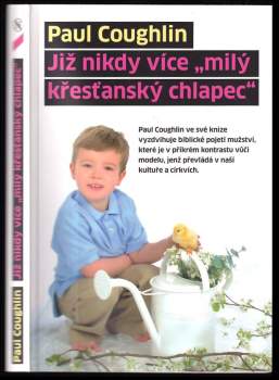 Paul Coughlin: Již nikdy více "milý křesťanský chlapec"