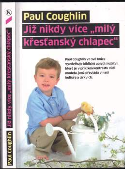 Paul Coughlin: Již nikdy více "milý křesťanský chlapec"