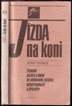 Josef Dobeš: Jízda na koni