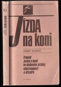 Josef Dobeš: Jízda na koni