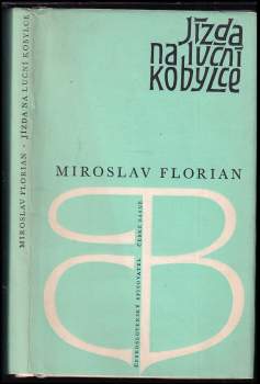 Miroslav Florian: Jízda na luční kobylce