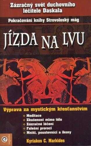 Kyriacos C Markides: Jízda na lvu