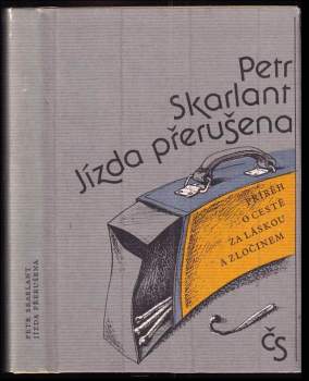 Petr Skarlant: Jízda přerušena