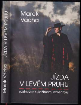 Marek Vácha,: Jízda v levém pruhu