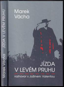 Marek Vácha,: Jízda v levém pruhu