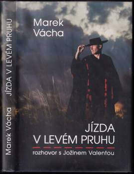 Marek Orko Vácha: Jízda v levém pruhu