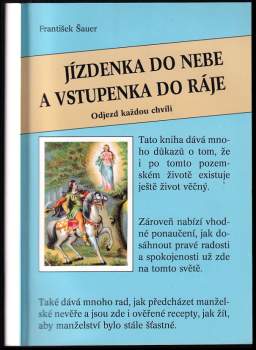Jízdenka do nebe a vstupenka do ráje