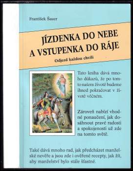 František Šauer: Jízdenka do nebe a vstupenka do ráje