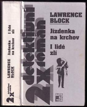 Jízdenka na krchov ; I lidé zlí