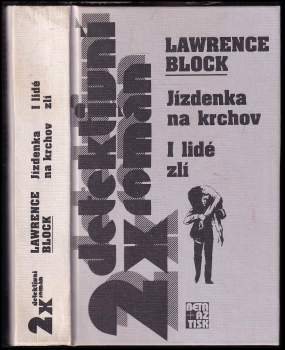Jízdenka na krchov ; I lidé zlí
