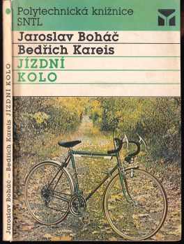 Jízdní kolo - Bedřich Kareis (1989, Státní nakladatelství technické literatury) - ID: 725508