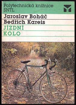 Jízdní kolo - Bedřich Kareis (1989, Státní nakladatelství technické literatury) - ID: 796311
